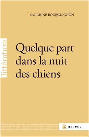 Quelque part dans la nuit des chiens