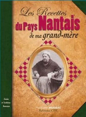 Recettes du Pays nantais de ma grand-mère