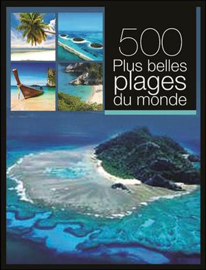 500 plus belles plages du monde