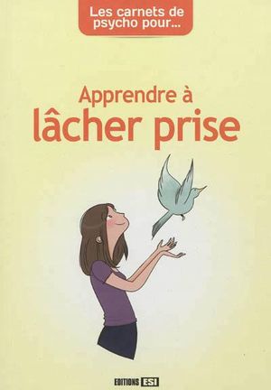 Pour apprendre à lâcher prise