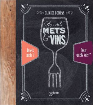 Tous les accords mets et vins