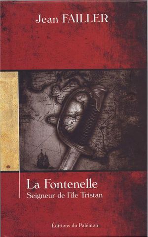 La Fontenelle, seigneur de l'île Tristan