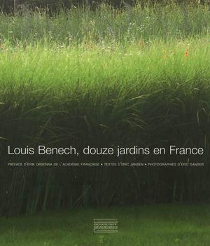 Louis Benech, douze jardins en France