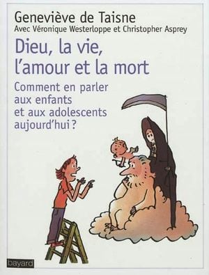 Dieu, la vie, la mort...