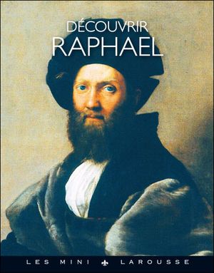 Découvrir Raphaël