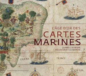 L'âge d'or des cartes marines