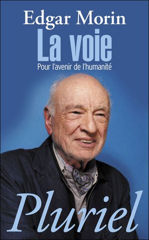 La voie : pour l'avenir de l'humanité