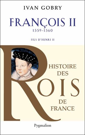 François II : les prémisses des guerres de religion
