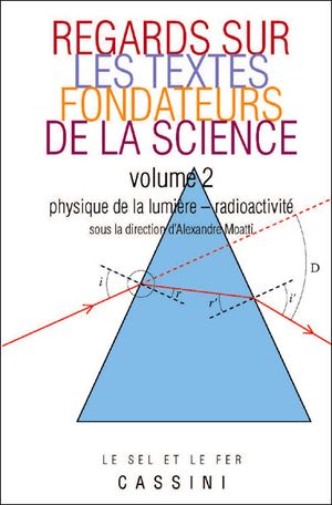 Regards sur les textes fondateurs de la science