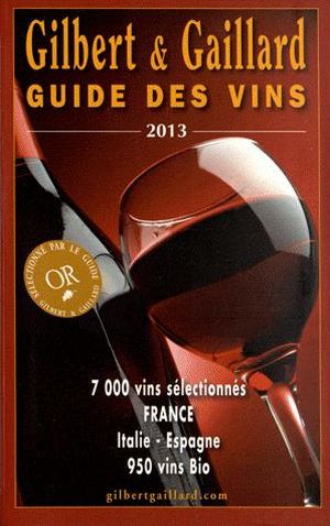 Gilbert et Gaillard guide des vins 2013