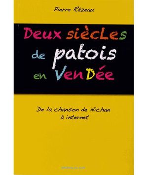 Deux siècles de patois en Vendée