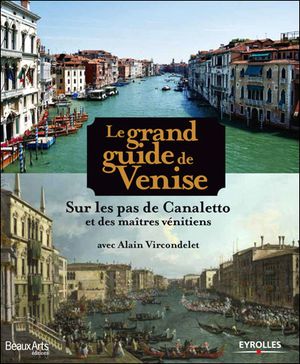 Le grand guide de Venise