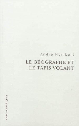 Le géographe et le tapis volant