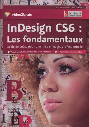 Adobe InDesign CS6 : les fondamentaux