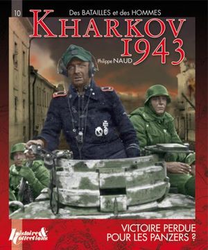 Kharkov, 1943 : première victoire des panzer SS