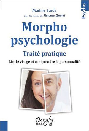 Morphopsychologie : traité pratique