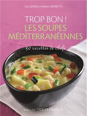 Trop bon ! les soupes méditerranéennes