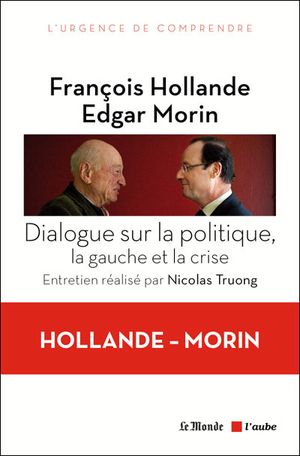 Dialogue sur la politique, la gauche et la crise