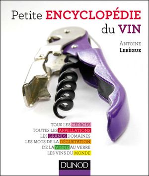 Petite encyclopédie du vin