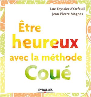 Etre heureux avec la méthode Coué