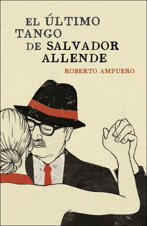 El último tango de salvador allende