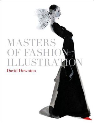 Masters of fashion illustration