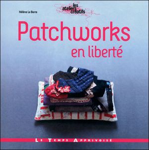 Patchworks en liberté