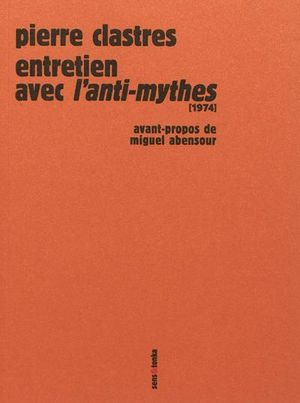 Entretien avec l'anti-mythes