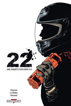 Une enquête explosive, partie 2 - 22, tome 2