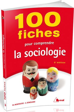 100 fiches pour comprendre la sociologie