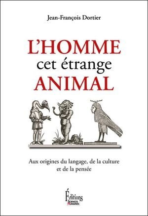 L'homme cet étrange animal