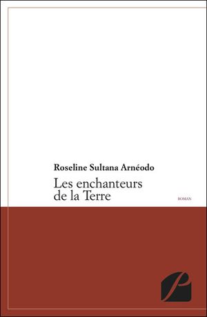 Les enchanteurs de la terre