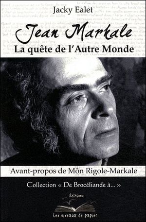 Jean Markale : la quête de l'autre monde