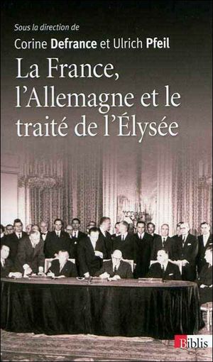 Le traité de l'Elysée et les relations franco-allemandes