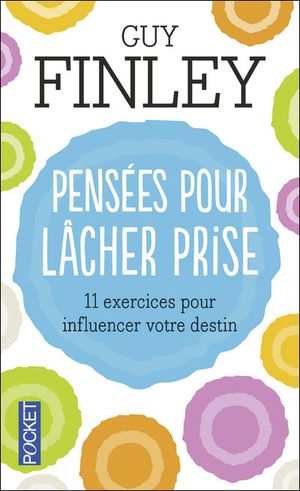 Pensées pour lâcher prise