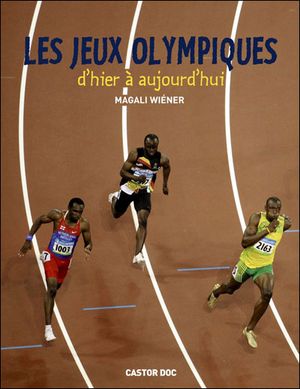 Les jeux olympiques d'hier à aujourd'hui