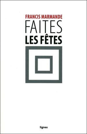 Faites les fêtes