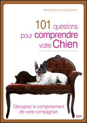 101 questions pour comprendre votre chien