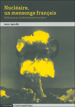 Nucléaire, un mensonge français