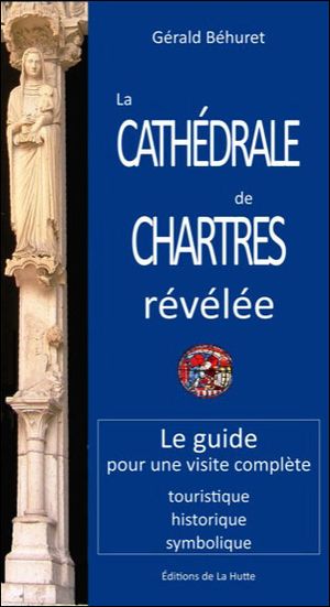 La cathédrale de Chartres révélée