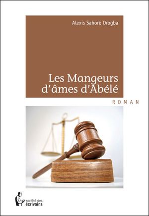 Les mangeurs d'âmes d'Abèle