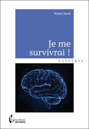 Je me survivrai