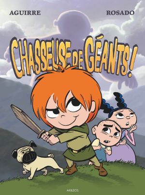 Chasseuse de géants ! - Les Chroniques de Claudette, tome 1