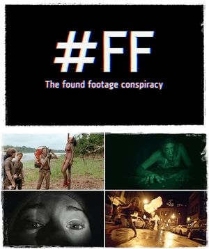 The Found Footage Conspiracy