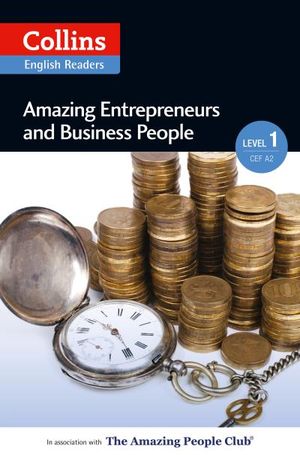 Amazing Entrepreneurs & Business People (Level 1) (Collins ELT Readers)