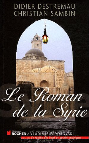 Le roman de la Syrie