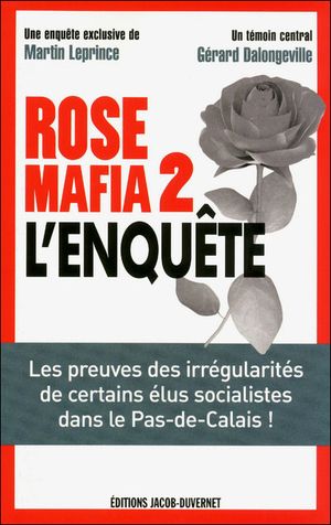 Rose Mafia 2, L'enquête