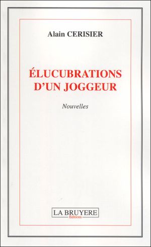 Elucubrations d'un joggeur