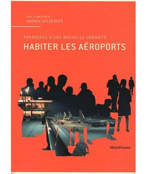 Habiter les aéroports