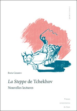 La steppe de Tchékhov : nouvelles lectures